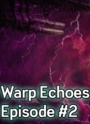 Warp Echoes Ep 2 Thumbnail