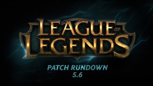 League of Legends Patch Rundown 5.6 Video Thumb