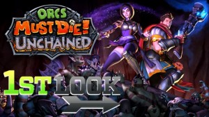 Orcs Must Die! Unchained - First Look Video Thumbnail
