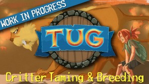 TUG In The Works: Critter Taming & Breeding