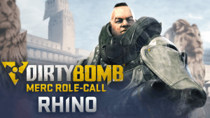 Dirty Bomb Merc Role-Call: Rhino Video Thumbnail