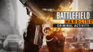 Battlefield Hardline: Criminal Activity Reveal Trailer Thumbnail