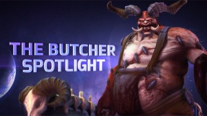 HOTS Butcher Spotlight