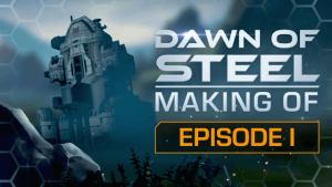 Dawn of Steel - Behind the Scenes Episode I video thumbnail