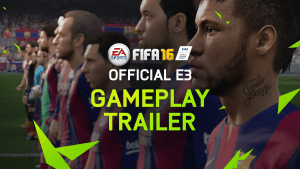 FIFA 16: E3 Gameplay Trailer Thumbnail