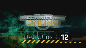 MechWarrior Online Dev Vlog #12 video thumbnail