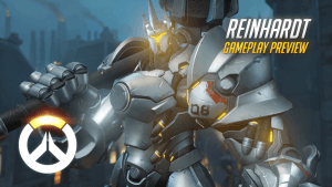 Overwatch: Reinhardt Gameplay Preview Video Thumbnail