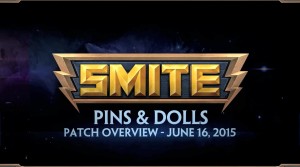 SMITE Patch - Pins & Dolls Overview (June 16, 2015) Video Thumbnail