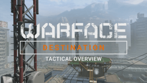 Warface: Destination Map Overview video thumbnail