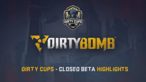 Dirty Bomb: Dirty Cups Closed Beta Series Highlights video thumbnail