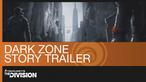 Tom Clancy’s The Division Dark Zone Story Trailer thumbnail