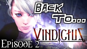 Back to Vindictus Episode 2 - Proving My Courage!