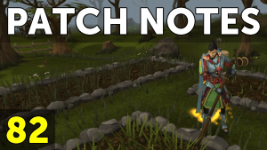 RuneScape Patch Notes #82 video thumb