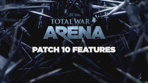 Total War: ARENA - Patch 10.0 Spotlight video thumbnail