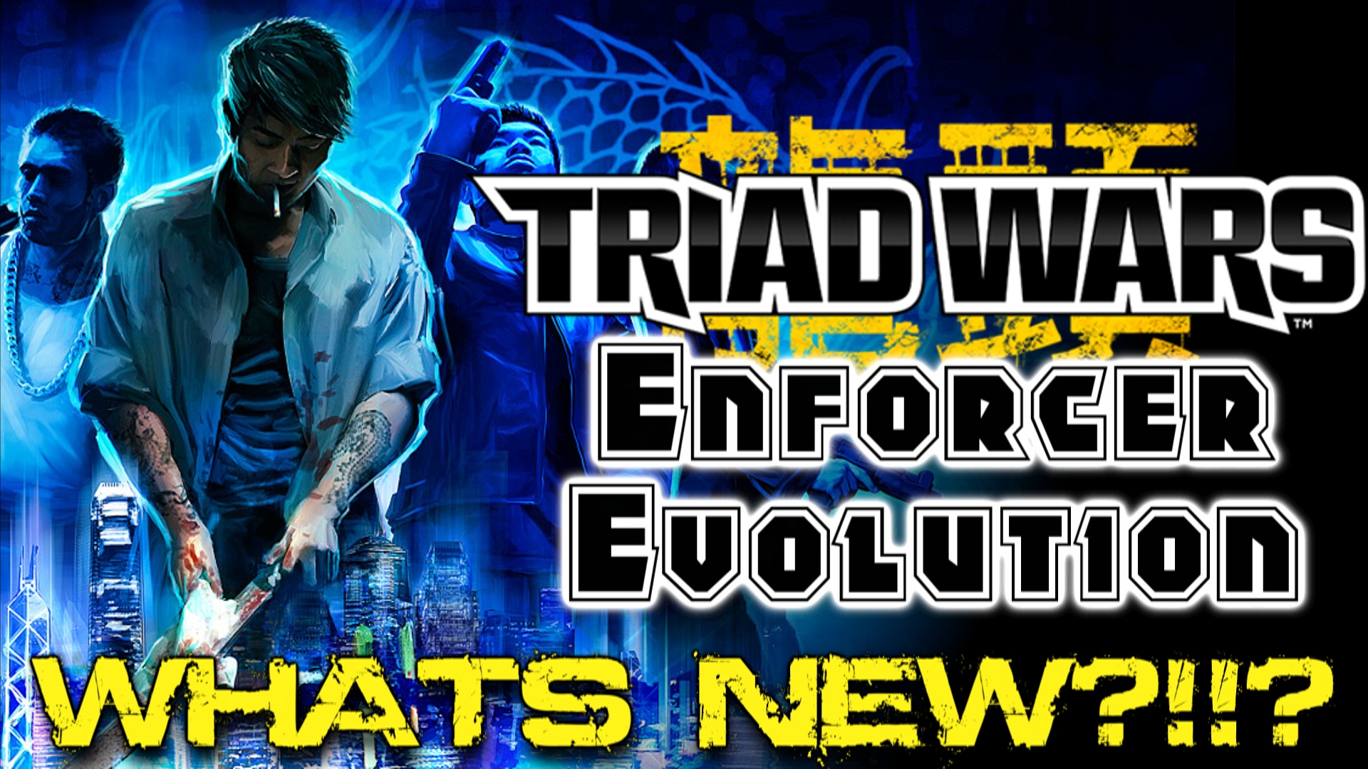 Triad Wars: Enforcer Evolution - Whats New?