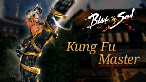 Blade & Soul Kung Fu Master Class Overview video thumbnail