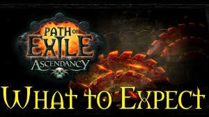 Path of Exile Ascendancy What to Expect