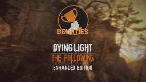 Dying Light Enhancements Highlight: The Bounties video thumbnail