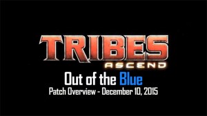 Tribes Ascend Out of the Blue Patch