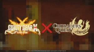 Crusaders Quest Guilty Gear Crossover Trailer thumbnail