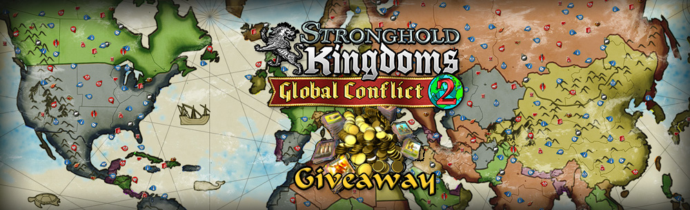 Stronghold Kingdoms Global MMOHuts Giveaway
