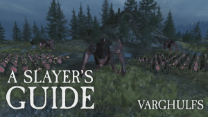 Total War: Warhammer Slayer's Guide: The Varghulf Video Thumbnail