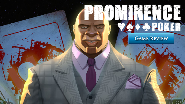 Prominence Poker Review