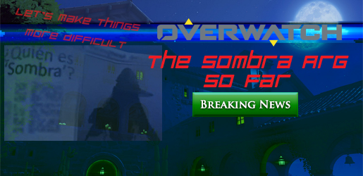 Overwatch Sombra ARG Feature