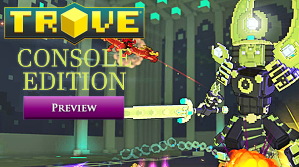 Trove-Console-Edition-Preview-MMOHuts-Feature