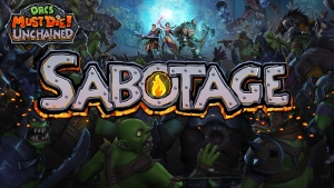 Orcs Must Die Unchained - Sabotage Gameplay and Commentary