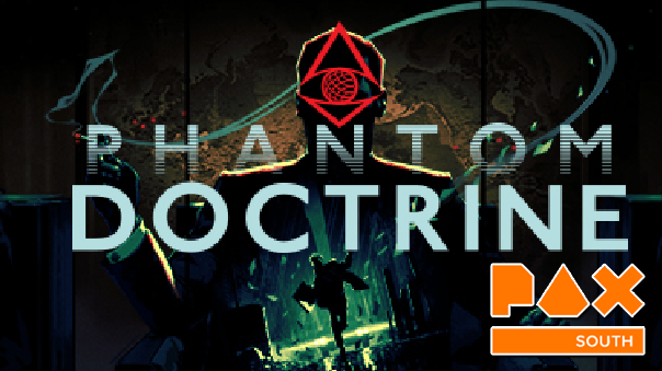 Phantom Doctrine PAX SOUTH 2018