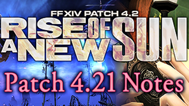 FFXIV - Patch 4.21 Notes