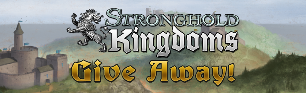 Stronghold Kingdoms Giveaway Wide Banner
