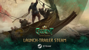 GWENT Steam Launch Trailer