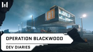 Warface Operation Blackwood Dev Diaries