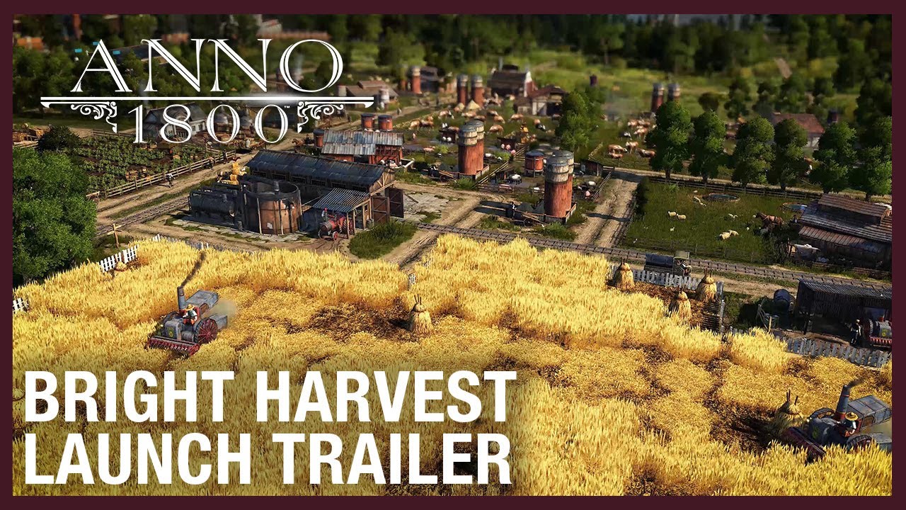 Anno 1800 Bright Harvest Trailer