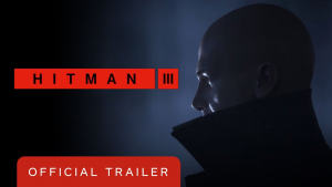Hitman III Official Trailer