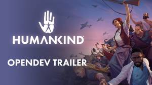 Humankind OpenDev Announcement