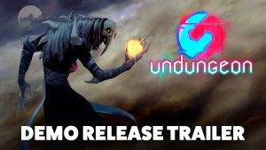 Undungeon Demo Release Trailer