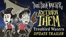 Dont Starve Together Return of Them Troubled Waters