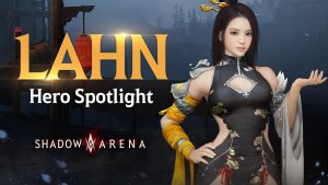 Shadow Arena Lahn Hero Spotlight