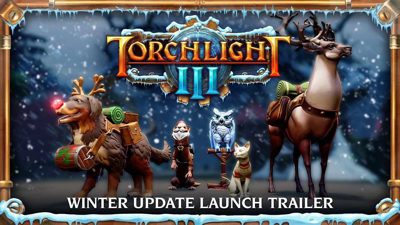 Torchlight III Winter Update Trailer