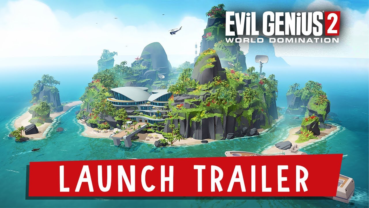 Evil Genius 2 Launch Trailer