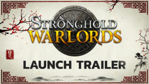 Stronghold Warlords Launch Trailer