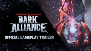 Dark Alliance Official Gameplay