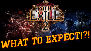 What to Expect: Path of Exile 2