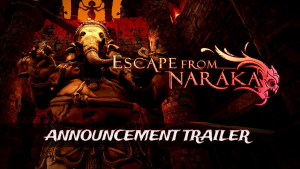 Escape from Naraka Announcement