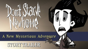 Don’t Starve Newhome A New Mysterious Adventure Story