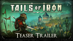 Tails of Iron Teaser