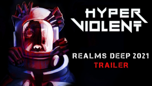 Hyper Violent Realms Deep Trailer